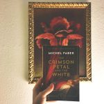 The Crimson Petal and the White af Michel Faber